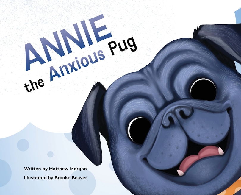 Front cover_Annie the Anxious Pug
