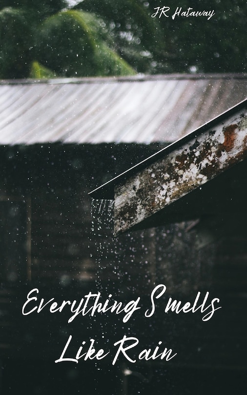 Front cover_Everything Smells Like Rain
