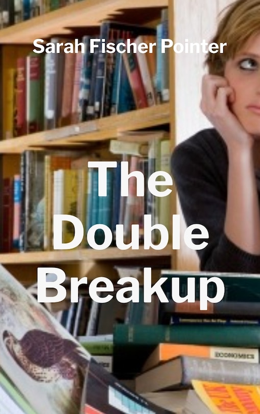 Front cover_The Double Breakup