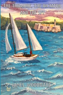 Couverture_The Treasure, the Dictator and the Spy