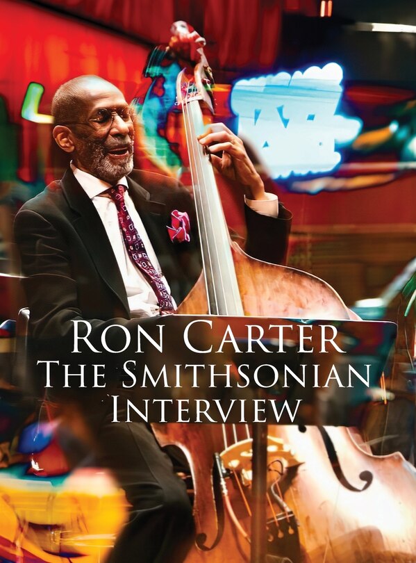 Couverture_Ron Carter - The Smithsonian Interview