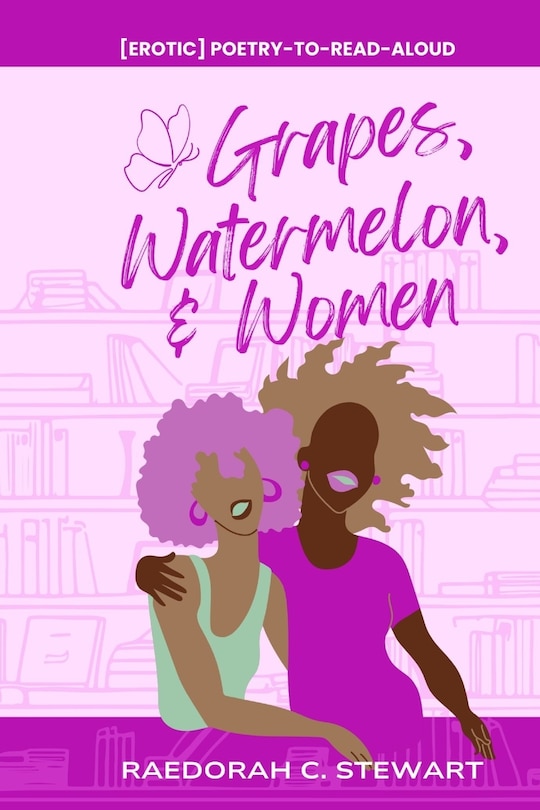Front cover_Grapes, Watermelon, & Women