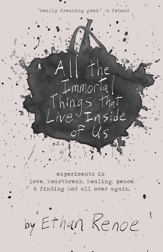 Front cover_All the Immortal Things that Live Inside of Us