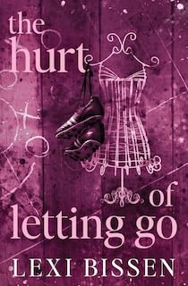 Front cover_The Hurt of Letting Go - Special Edition