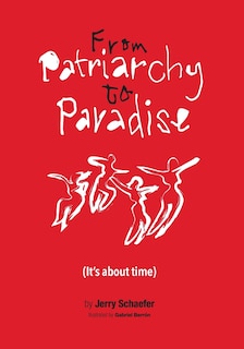 Front cover_From Patriarchy to Paradise (It's about time)