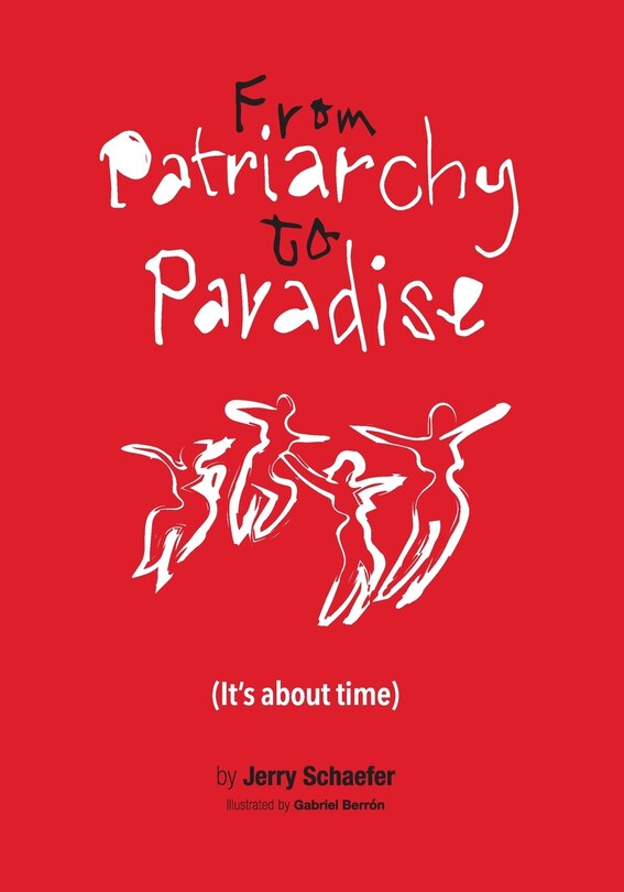 Front cover_From Patriarchy to Paradise (It's about time)