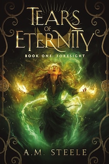 Front cover_Tears of Eternity Book One Foresight