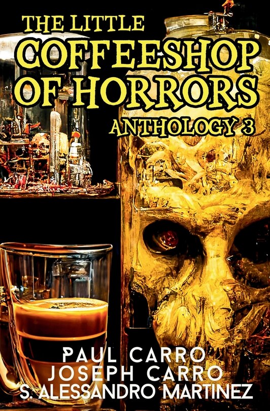 Front cover_The Little Coffeeshop of Horrors Anthology 3