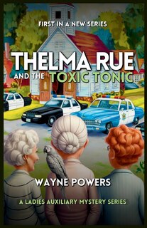 Front cover_Thelma Rue and The Toxic Tonic