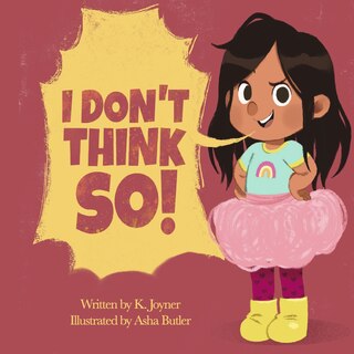 Front cover_I Don't Think So!