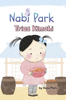 Front cover_Nabi Park Tries Kimchi