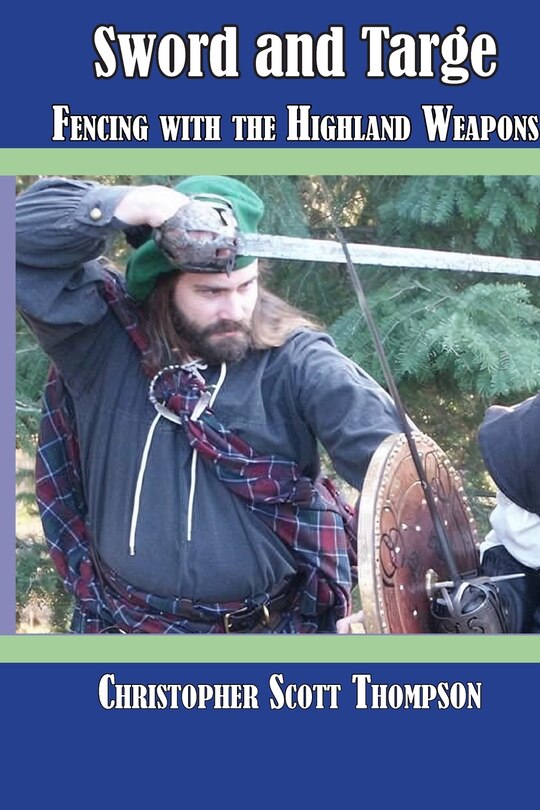 Couverture_Sword and Targe Fencing with the Highland Weapons