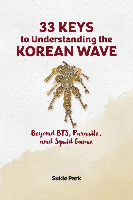 Front cover_33 Keys to Understanding the Korean Wave