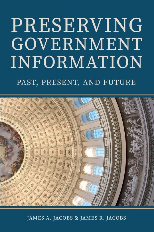 Front cover_Preserving Government Information