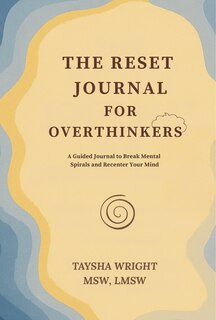 Front cover_The Reset Journal for Overthinkers