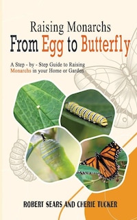 Front cover_Raising Monarchs from Egg To Butterfly