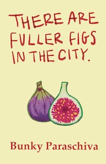 Couverture_There Are Fuller Figs in the City