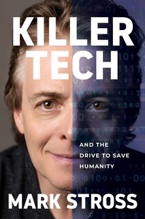 Front cover_Killer Tech and the Drive to Save Humanity