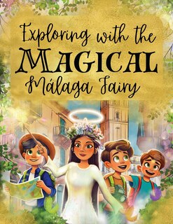 Front cover_Exploring with the Magical Málaga Fairy