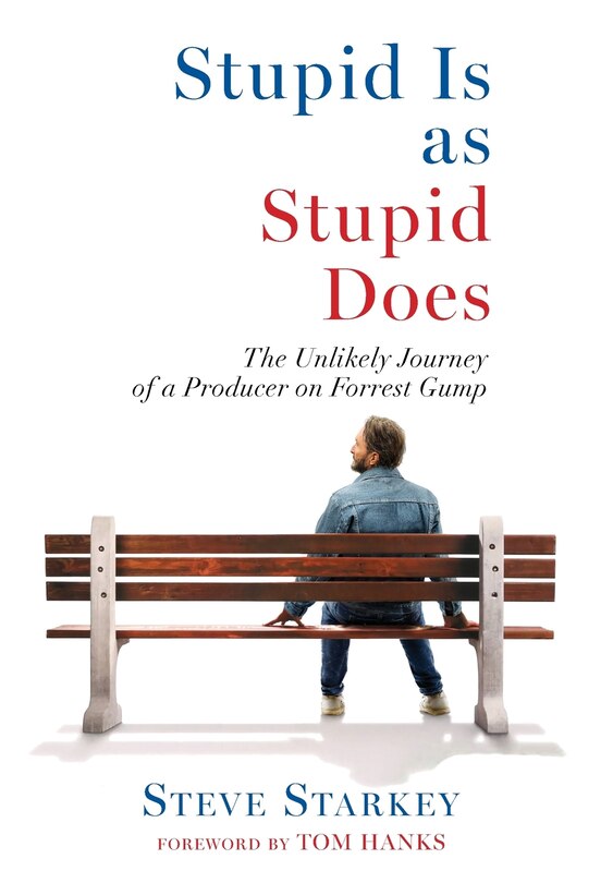 Couverture_Stupid Is as Stupid Does - The Unlikely Journey of a Producer on Forrest Gump