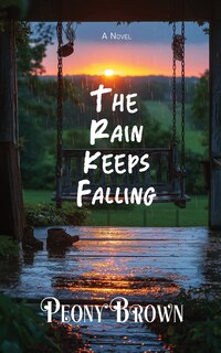 Front cover_The Rain Keeps Falling