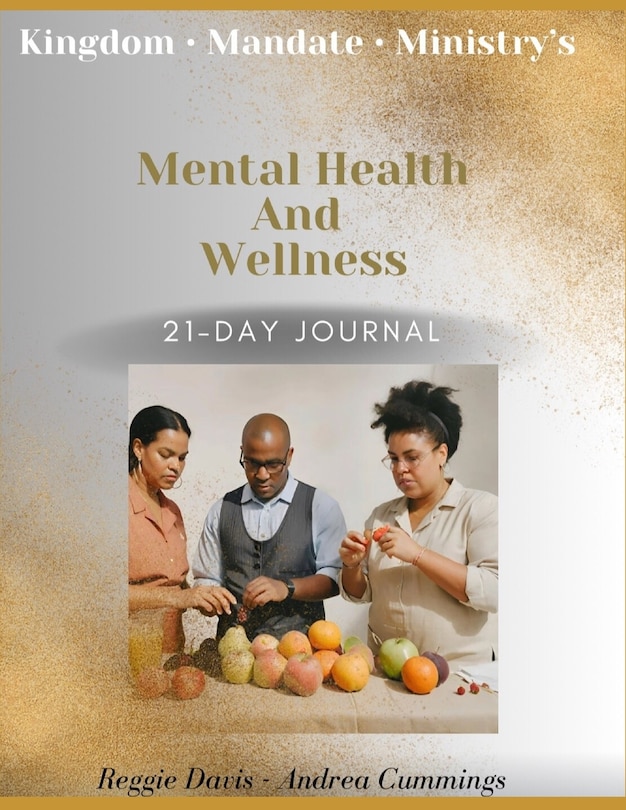 Front cover_Kingdom Mandate Ministry's Mental Health and Wellness 21-Day Journal