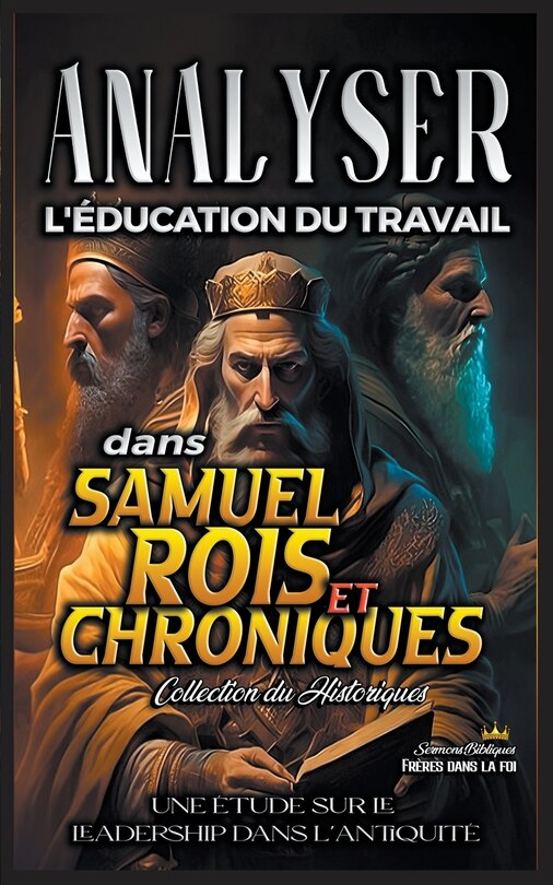 Front cover_Analyser l'éducation du Travail dans Samuel, Rois et Chroniques