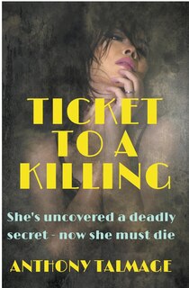 Front cover_Ticket To A Killing