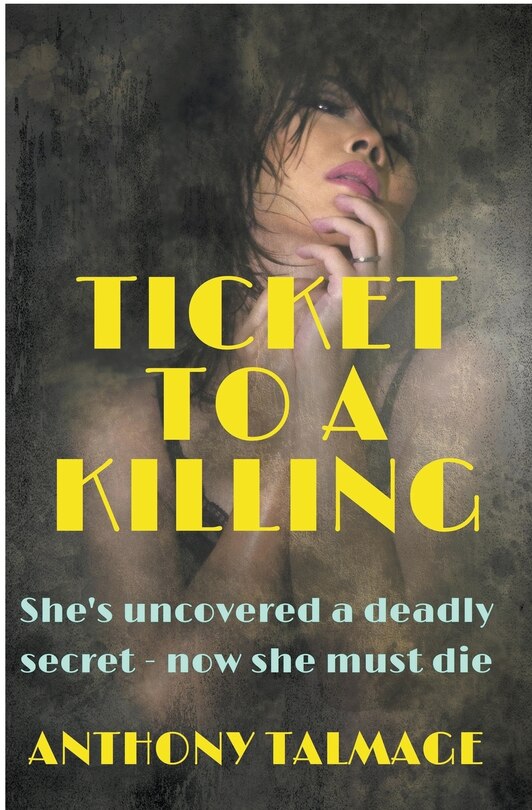 Front cover_Ticket To A Killing