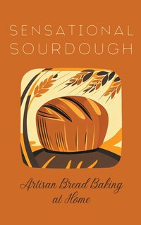Front cover_Sensational Sourdough