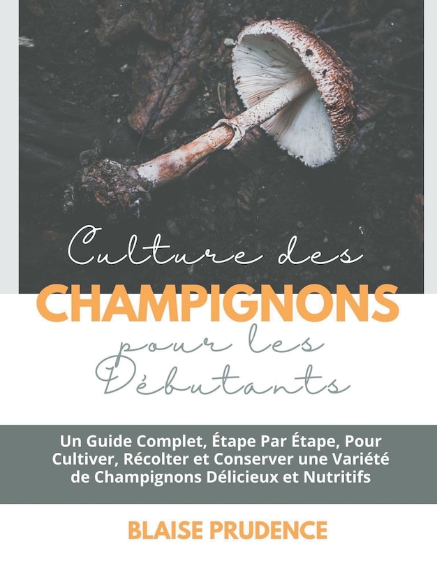 Couverture_Culture des Champignons pour les Débutants