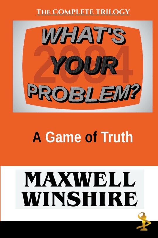 Front cover_What's Your Problem? A Game of Truth