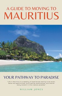 Couverture_A Guide to Moving to Mauritius