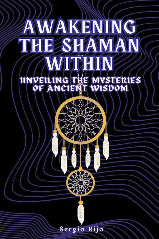Couverture_Awakening the Shaman Within