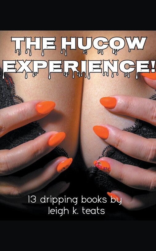 Front cover_The HuCow Experience! - 13 Dripping Books