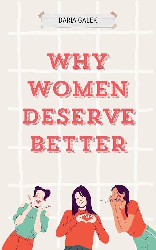 Front cover_Why Women Deserve Better