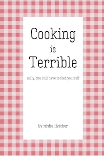 Front cover_Cooking is Terrible