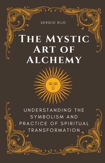 Front cover_The Mystic Art of Alchemy