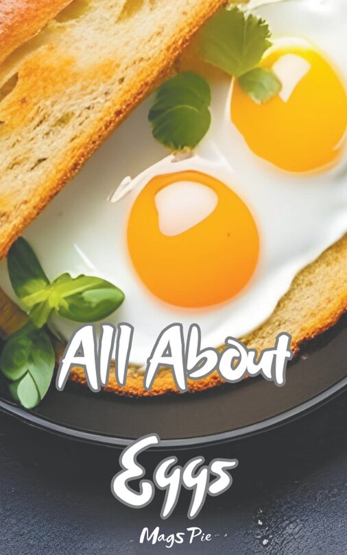 Front cover_All About Eggs