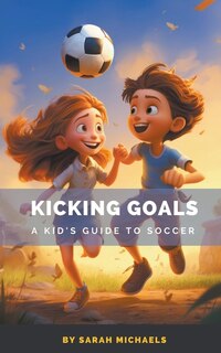 Front cover_Kicking Goals