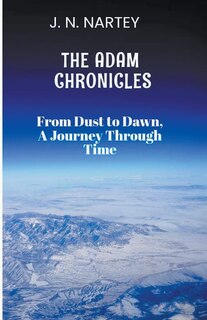 Front cover_From Dust to Dawn, A Journey Through Time