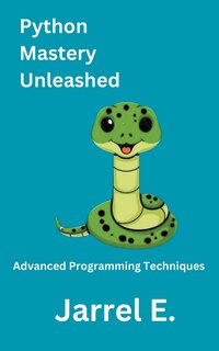 Front cover_Python Mastery Unleashed
