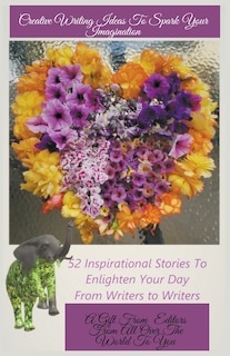 Front cover_Creative Writing Ideas To Spark Your Imagination