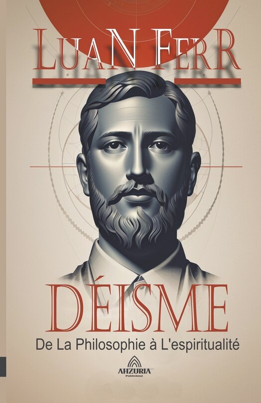 Couverture_D&eacute;isme - De La Philosophie &agrave; L'espiritualit&eacute;