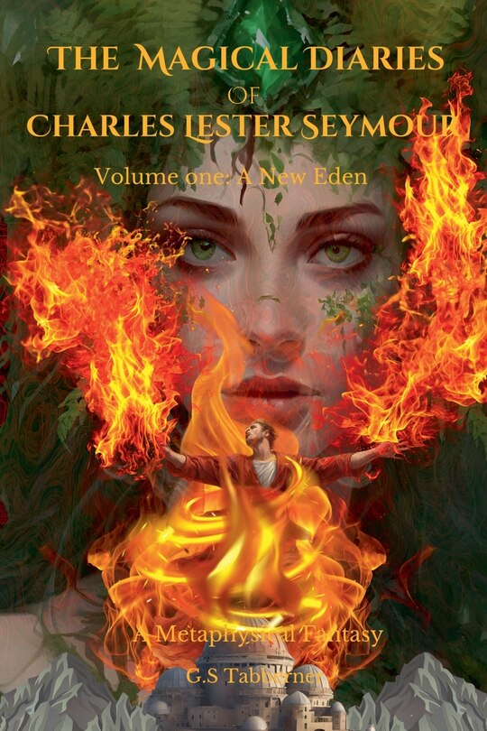 Front cover_The Magical Diaries of Charles Lester Seymour
