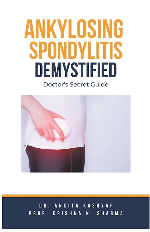 Front cover_Ankylosing Spondylitis Demystified