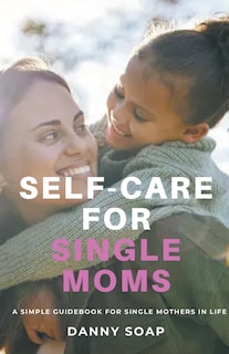 Front cover_Self-care For Single Moms
