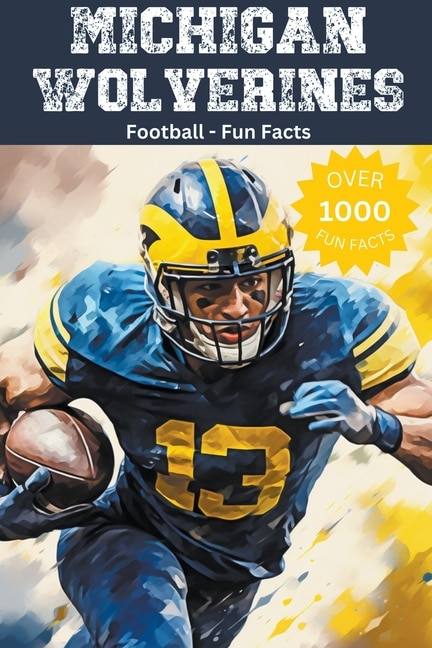 Front cover_Michigan Wolverines Football Fun Facts