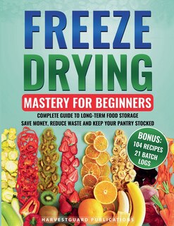 Couverture_Freeze Drying Mastery for Beginners