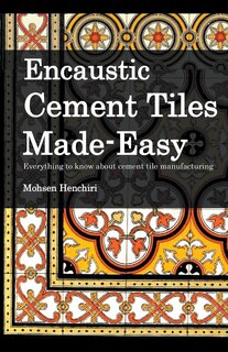 Front cover_Encaustic Cement Tiles Made Easy